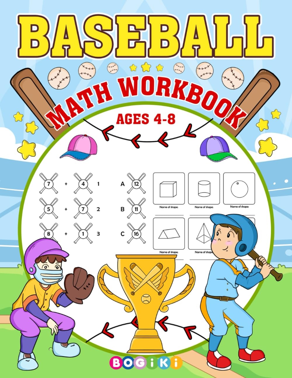 Baseball Math Workbook Mathematics Activity Book About Numbers Arithmetic Geometry Word Problems And More Exercises With Answers Worksheet Of 